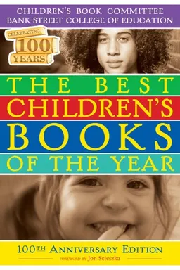 עטיפת הספר The Best Children's Books of the Year 2009: Hundredth Anniversary Edition מאת Bank Street College of Education