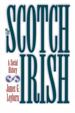The Scotch-Irish: A Social History