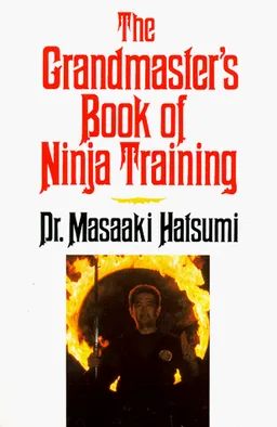 The Grandmaster's Book of Ninja Training