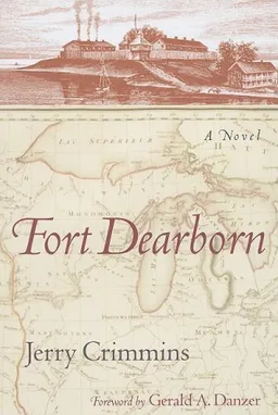 Fort Dearborn: A Novel