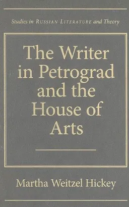 The Writer in Petrograd and the House of Arts (SRLT)