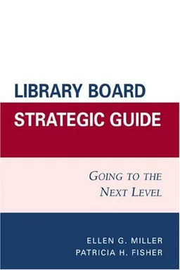Library Board Strategic Guide: Going to the Next Level