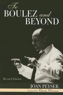 To Boulez and Beyond