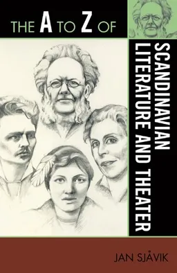 The A to Z of Scandinavian Literature and Theater (The a to Z Guide Series)