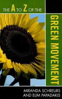 The A to Z of the Green Movement (A to Z Guides)