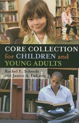 עטיפת הספר Core Collection for Children and Young Adults מאת Rachel E. Schwedt