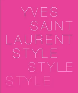 Yves Saint Laurent: Style
