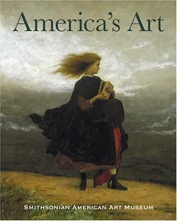 עטיפת הספר America's Art: Masterpieces from the Smithsonian American Art Museum מאת Theresa J. Slowik