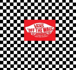 Vans: Off the Wall: Stories of Sole from Vans Originals