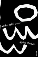 Under Milk Wood: A Play for Voices