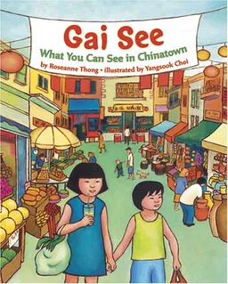 Gai See: What You Can See in Chinatown