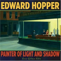 Edward Hopper: Painter of Light and Shadow