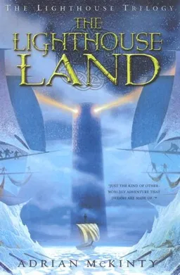 The Lighthouse Land (The Lighthouse Trilogy)