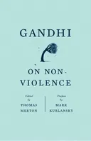 Gandhi on Non-Violence: Selected Texts from Gandhi's "Non-Violence in Peace and War" (New Directions Paperbook)