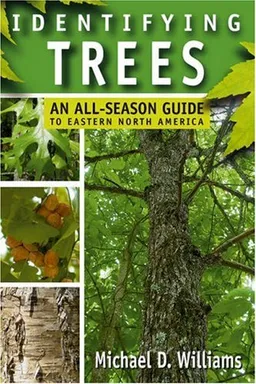 Identifying Trees: An All-Season Guide To Eastern North America