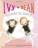 Ivy & Bean: Doomed to Dance (Ivy & Bean, Book 6)