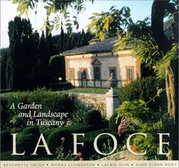 עטיפת הספר La Foce: A Garden and Landscape in Tuscany (Penn Studies in Landscape Architecture) מאת Benedetta Origo
