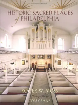 Historic Sacred Places of Philadelphia