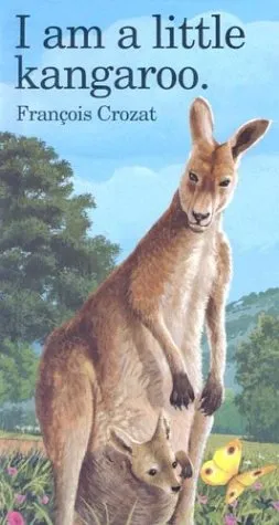 I Am a Little Kangaroo: Mini (I Am a Little Animal Series)