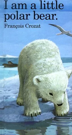I Am a Little Polar Bear: Mini (I Am a Little Animal Series , No 19)