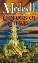 Colors of Chaos (Saga of Recluce)