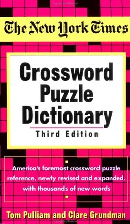 The New York Times Crossword Puzzle Dictionary (Puzzles & Games Reference Guides)