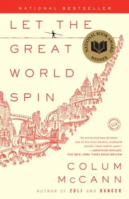 Let the Great World Spin: A Novel