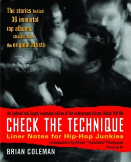 Check the Technique: Liner Notes for Hip-Hop Junkies