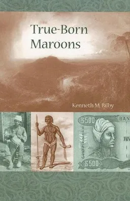 True-Born Maroons (New World Diasporas)