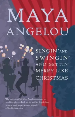 עטיפת הספר Singin' and Swingin' and Gettin' Merry Like Christmas מאת Maya Angelou