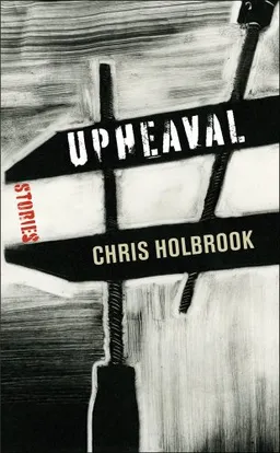 עטיפת הספר Upheaval: Stories (Kentucky Voices) מאת Chris Holbrook
