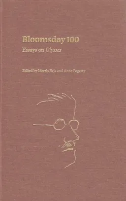 עטיפת הספר Bloomsday 100: Essays on <i>Ulysses</i> (Florida James Joyce) מאת Morris Beja