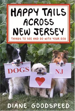 עטיפת הספר Happy Tails Across New Jersey: Things to See and Do with Your Dog in the Garden State מאת Diane Goodspeed