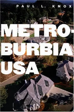 עטיפת הספר Metroburbia, USA מאת Paul L. Knox