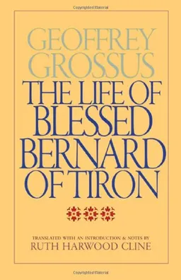 The Life of Blessed Bernard of Tiron