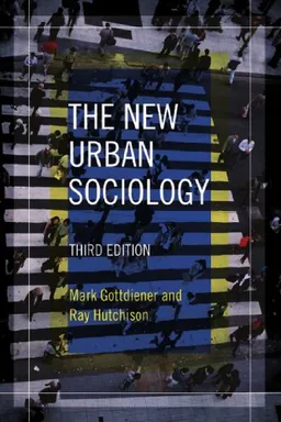 The New Urban Sociology