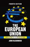 The European Union: Politics and Policies