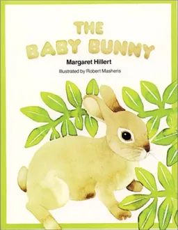 עטיפת הספר The Baby Bunny (Modern Curriculum Press Beginning to Read) מאת Margaret Hillert