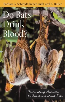 עטיפת הספר Do Bats Drink Blood?: Fascinating Answers to Questions about Bats (Animal Q&a Series) מאת Barbara A. Schmidt-French