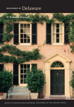 עטיפת הספר Buildings of Delaware (Buildings of the United States) מאת W. Barksdale Maynard