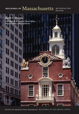 עטיפת הספר Buildings of Massachusetts: Metropolitan Boston (Buildings of the United States) מאת Keith N. Morgan