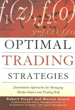 Optimal Trading Strategies: Quantitative Approaches for Managing Market Impact and Trading Risk