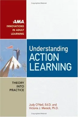 Understanding Action Learning (Ama Innovations in Adult Learning)