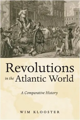 Revolutions in the Atlantic World: A Comparative History