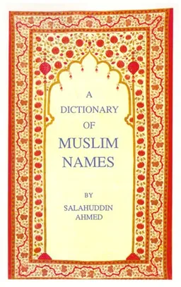 The Dictionary of Muslim Names
