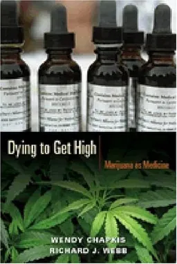Dying to Get High: Marijuana as Medicine