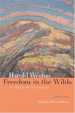 Freedom in the Wilds: An Artist in the Adirondacks (Biography)