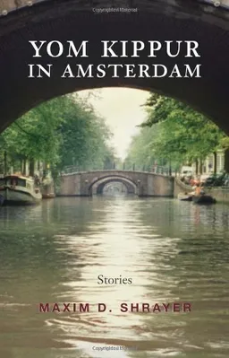 Yom Kippur in Amsterdam: Stories (Library of Modern Jewish Literature)