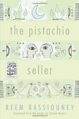 The Pistachio Seller (Middle East Literature in Translation)