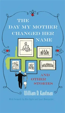 The Day My Mother Changed Her Name: And Other Stories (Library of Modern Jewish Literature)